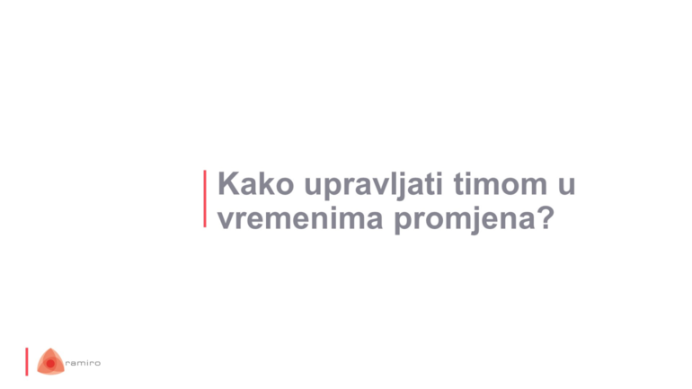 Naslovni slajd webinara Kako upravljati timom u vremenima promjena